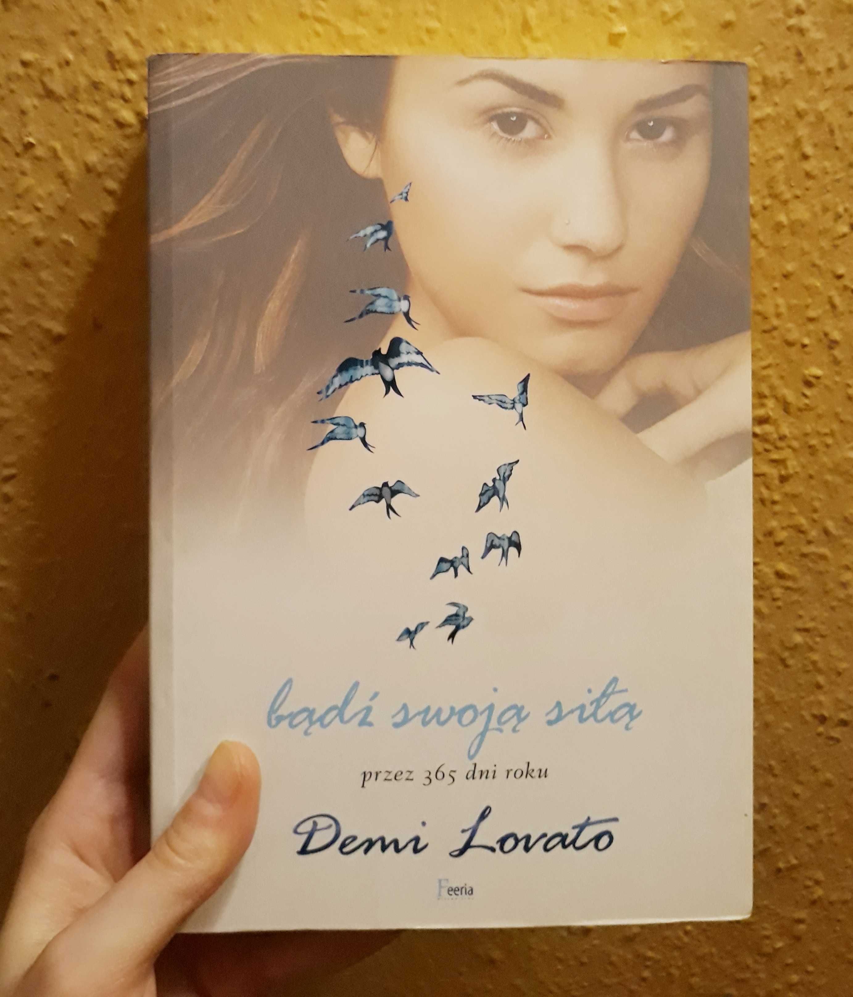 Książka Bądź swoją siłą przez 365 dni w roku Lovato Demi