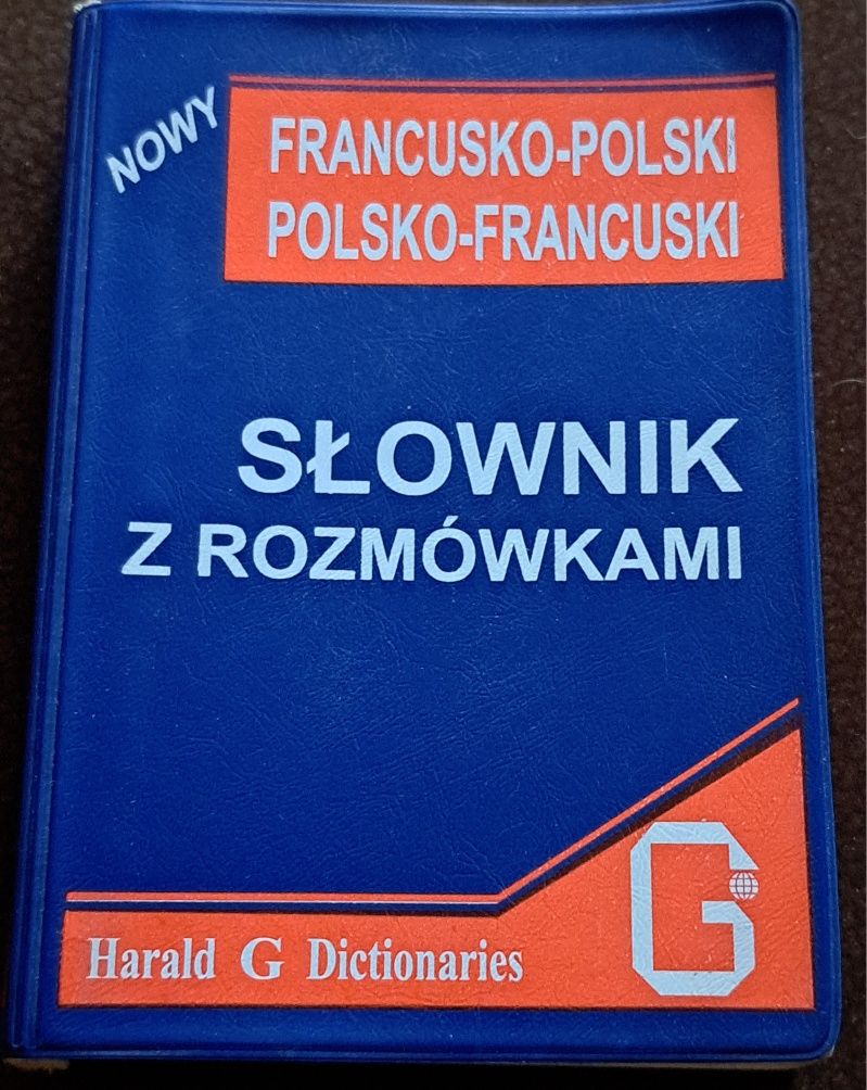 Słownik francusko- polski, polsko-francuski z rozmówkami.