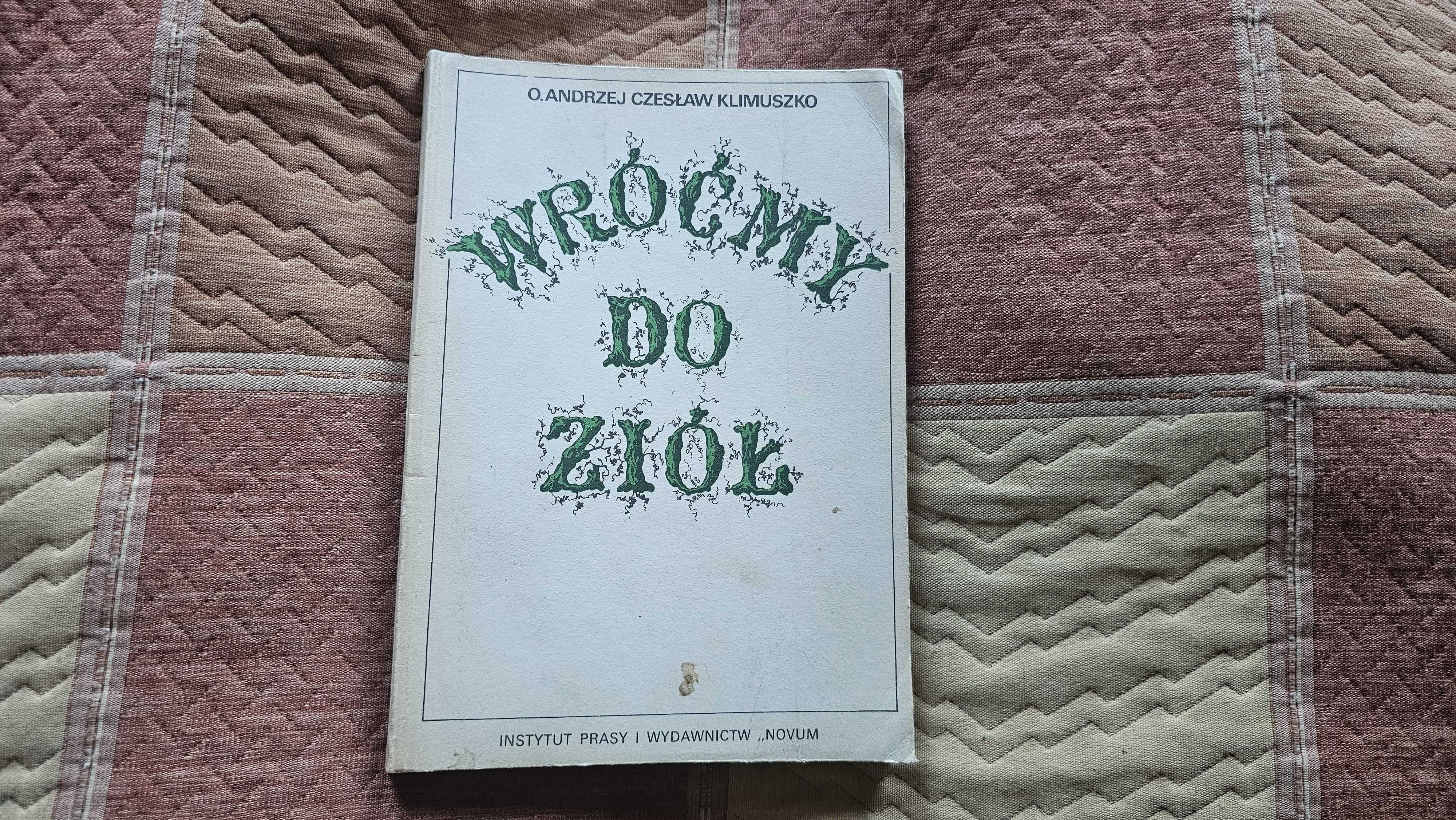 A7 Wróćmy do ziół Ojciec Andrzej Czesław Klimuszko naturoterapia SPIS