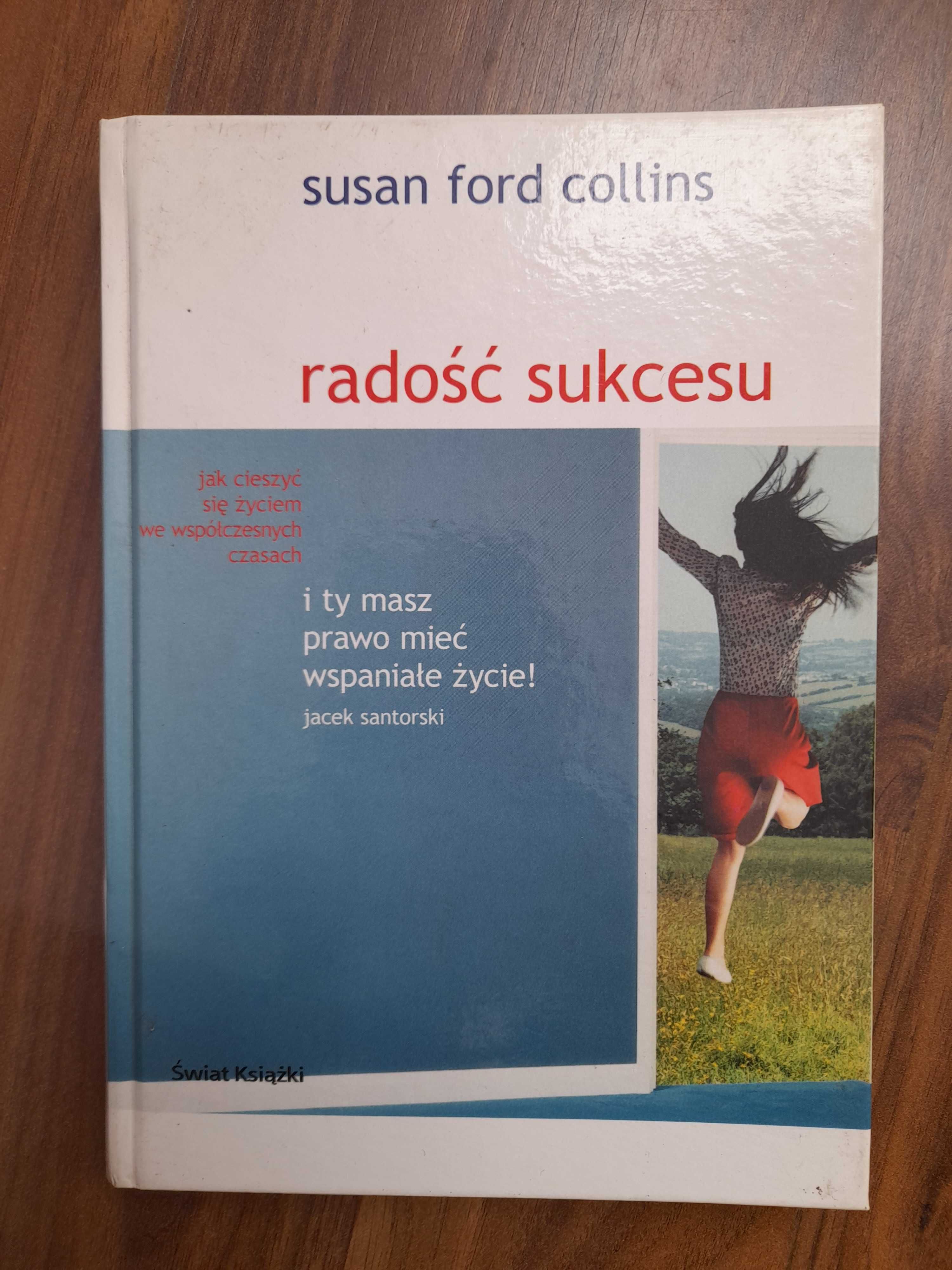 Radość  sukcesu Susan Ford Collins