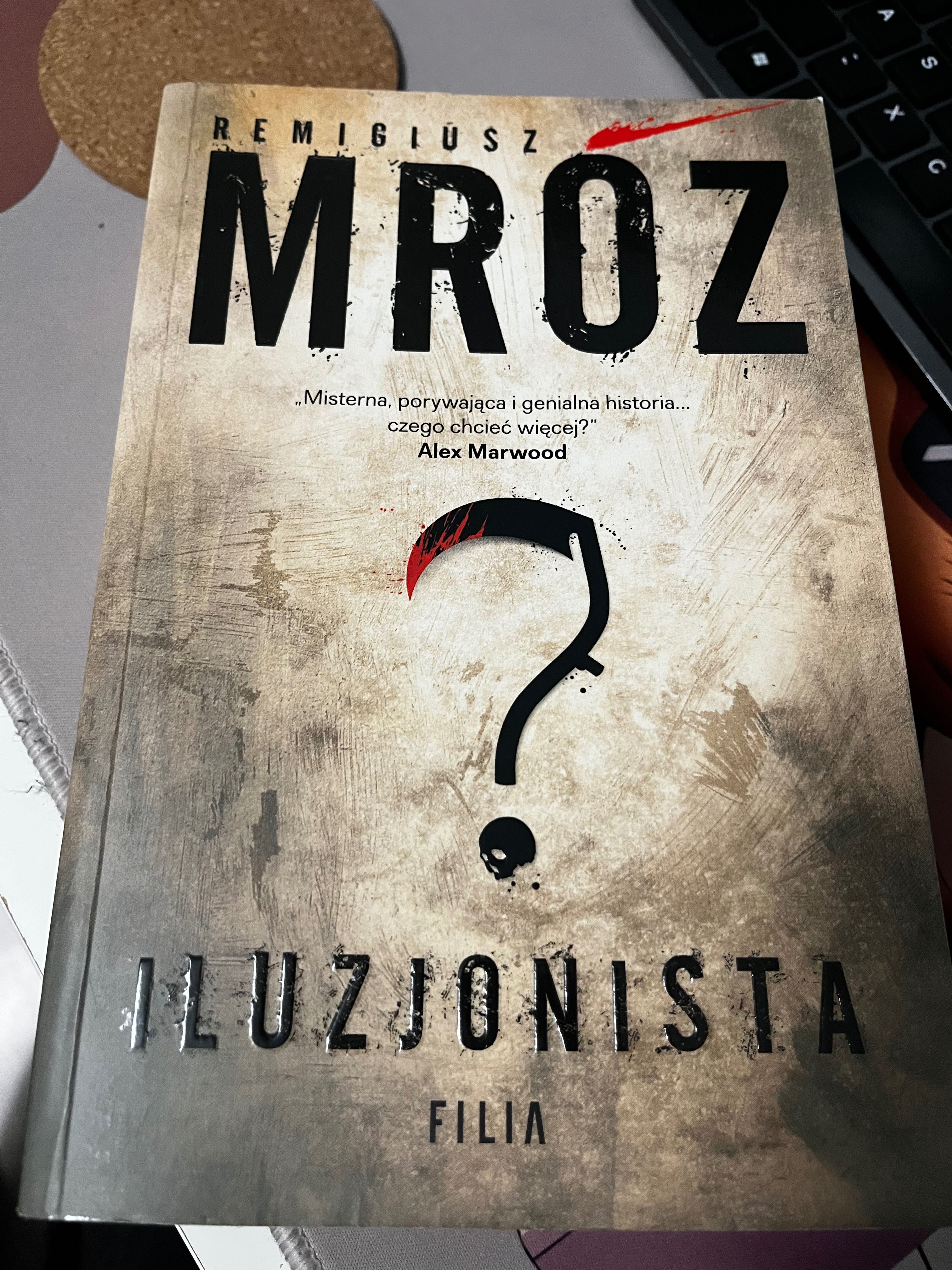 Remigiusz Mróz Iluzjonista Behawiorysta Edling Gerard