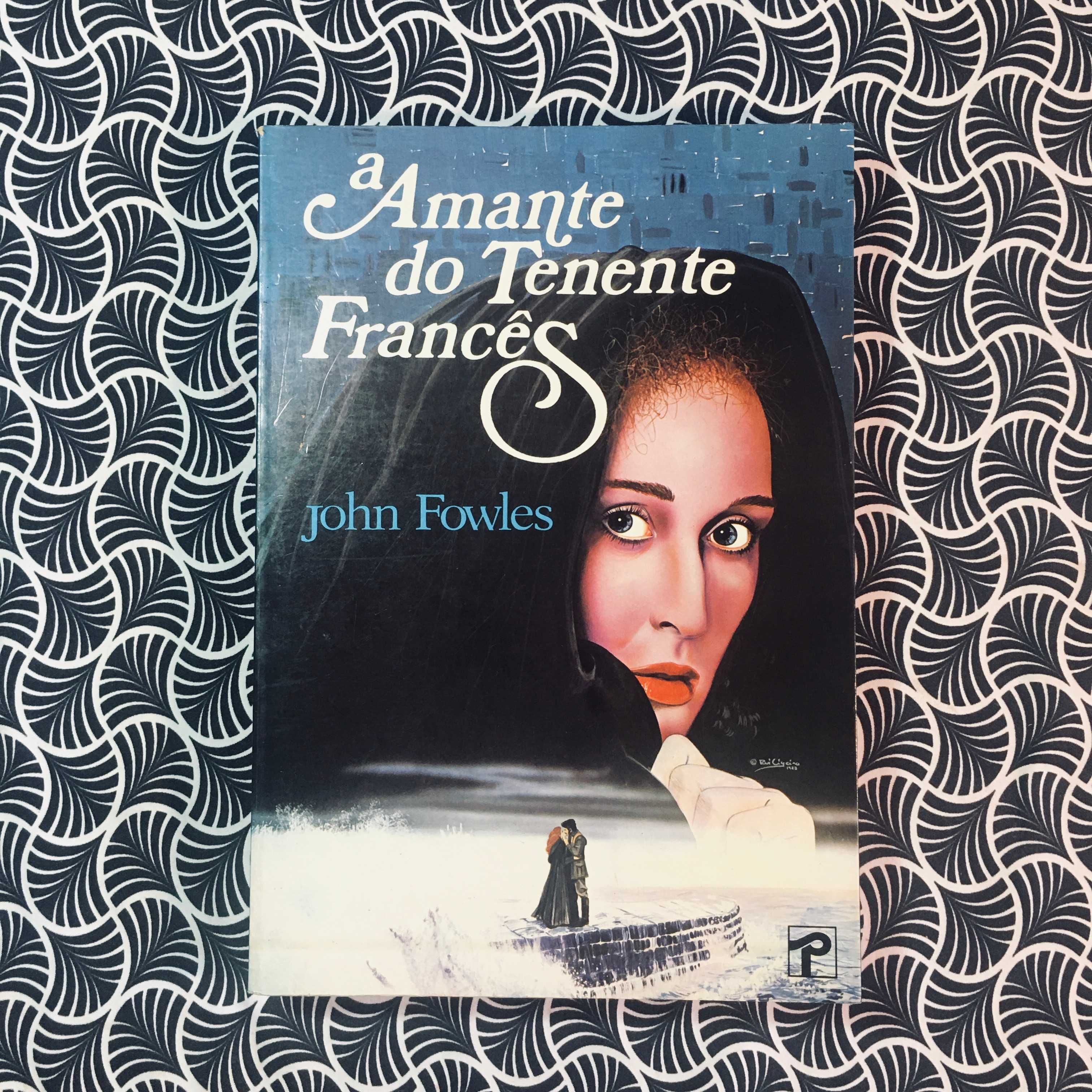 A Amante do Tenente Francês - John Fowles