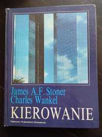 Książka ,, Kierowanie" S.F.Stoner CH.Wankel  1992r