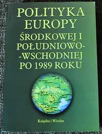 POLITYKA Europy Środkowej i Południowo Wschodniej po 1989 roku