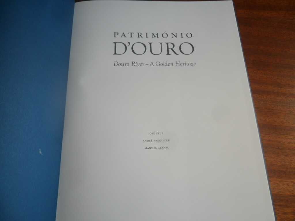 "Património D'Ouro / Douro River - A Golden Heritage" de José Cruz