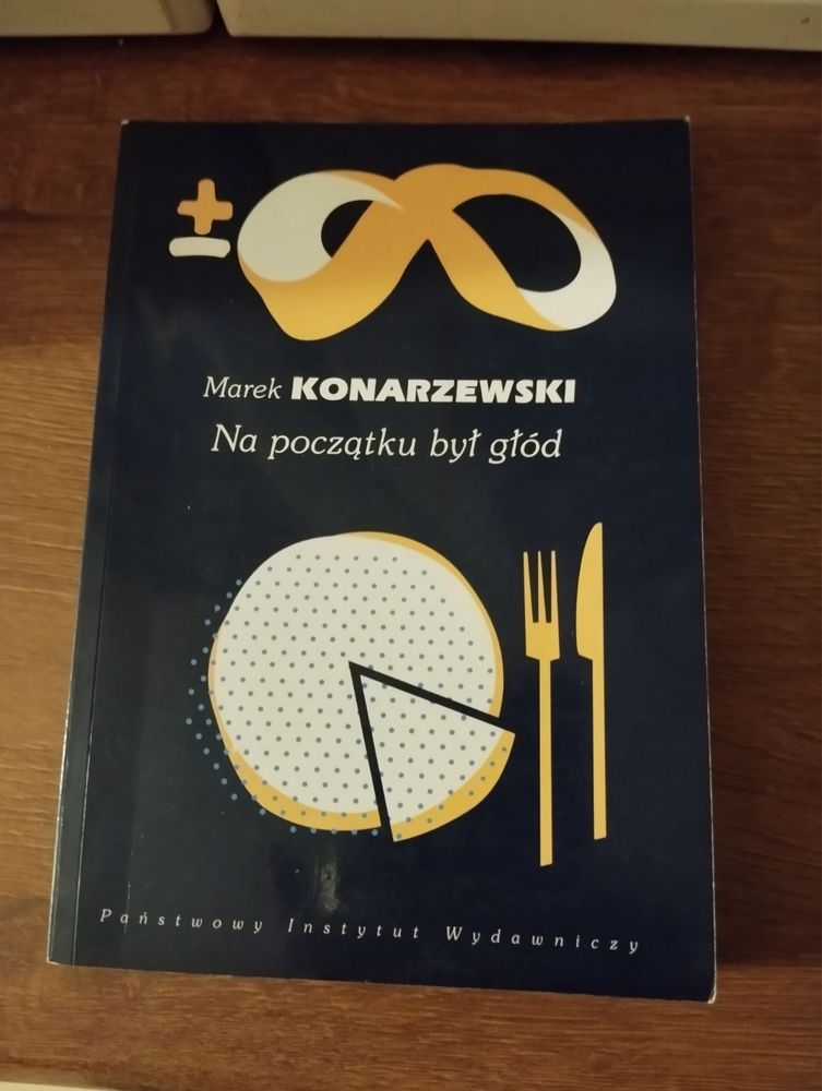 Na początku był głód - Marek Konarzewski