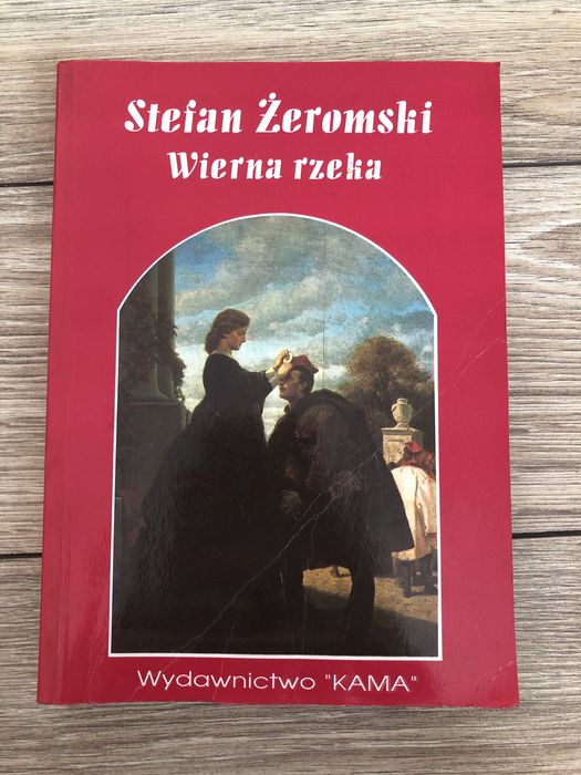 Wierna rzeka Stefan Żeromski