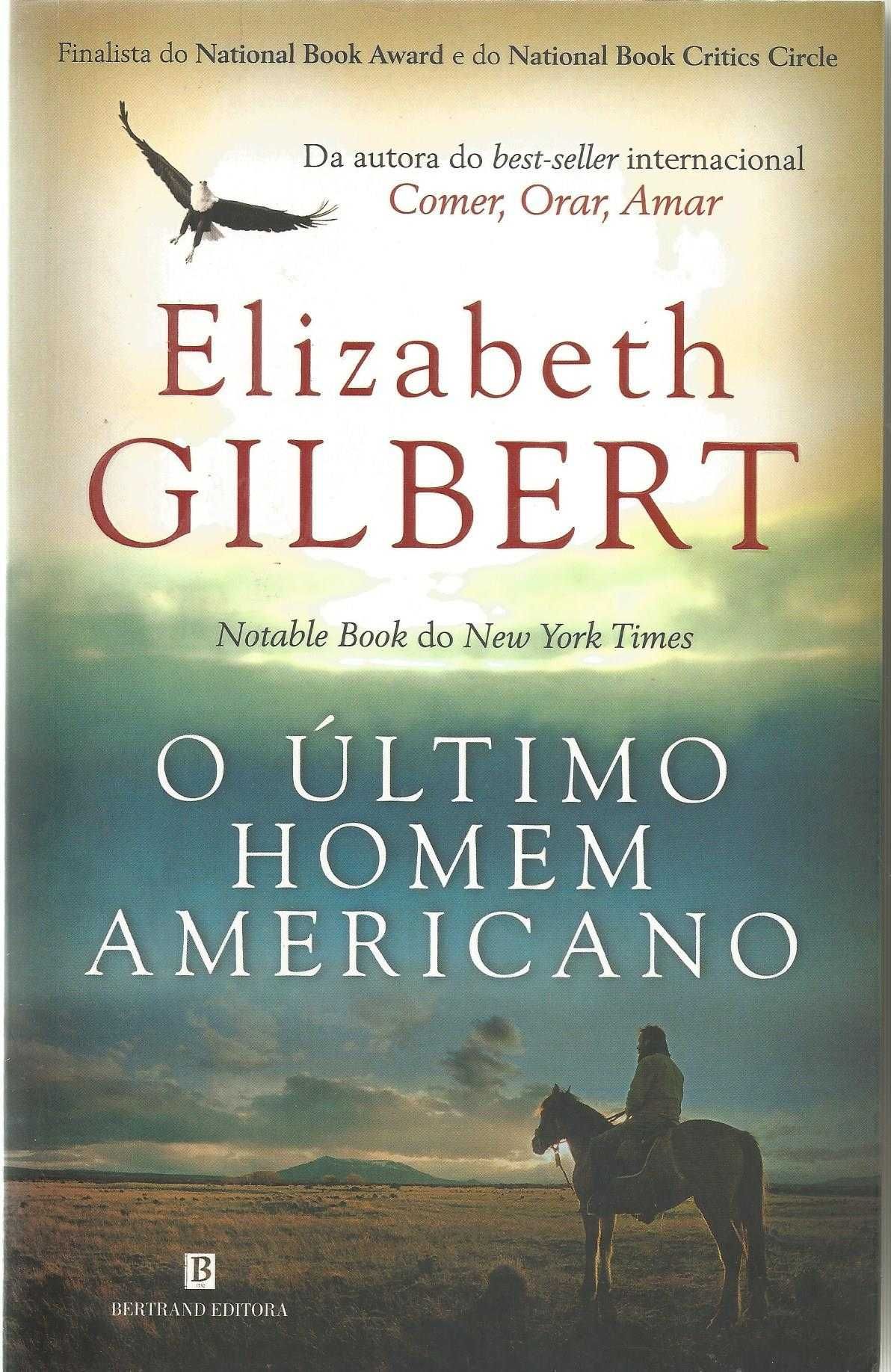 O último homem Americano - Elizabeth Gilbert