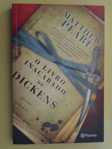 O Livro Inacabado de Dickens de Matthew Pearl - 1ª Edição
