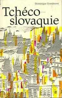 Livro “Tchécoslovaquie” por “Dominique Grandmont - 1968