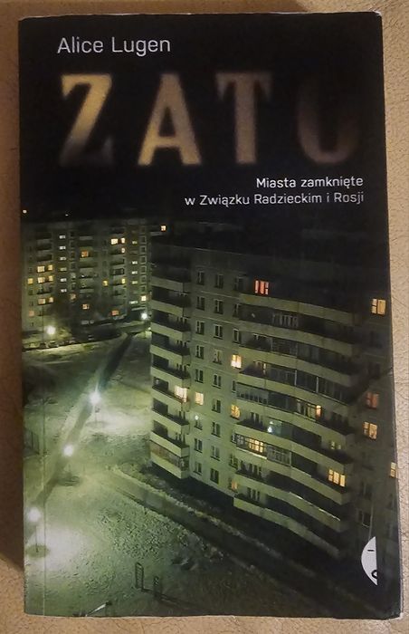 ZATO Miasta zamknięte w Związku Radzieckim i Rosji