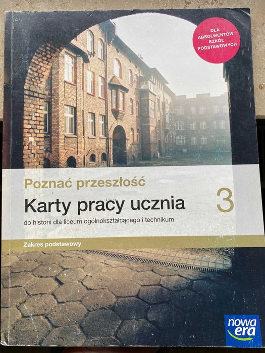 Poznać przeszłość 3 Karty pracy ucznia Zakres podstawowy