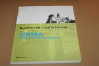 Sintra - A História Se Fez Jardim // Maria Helena e Luciano Reis