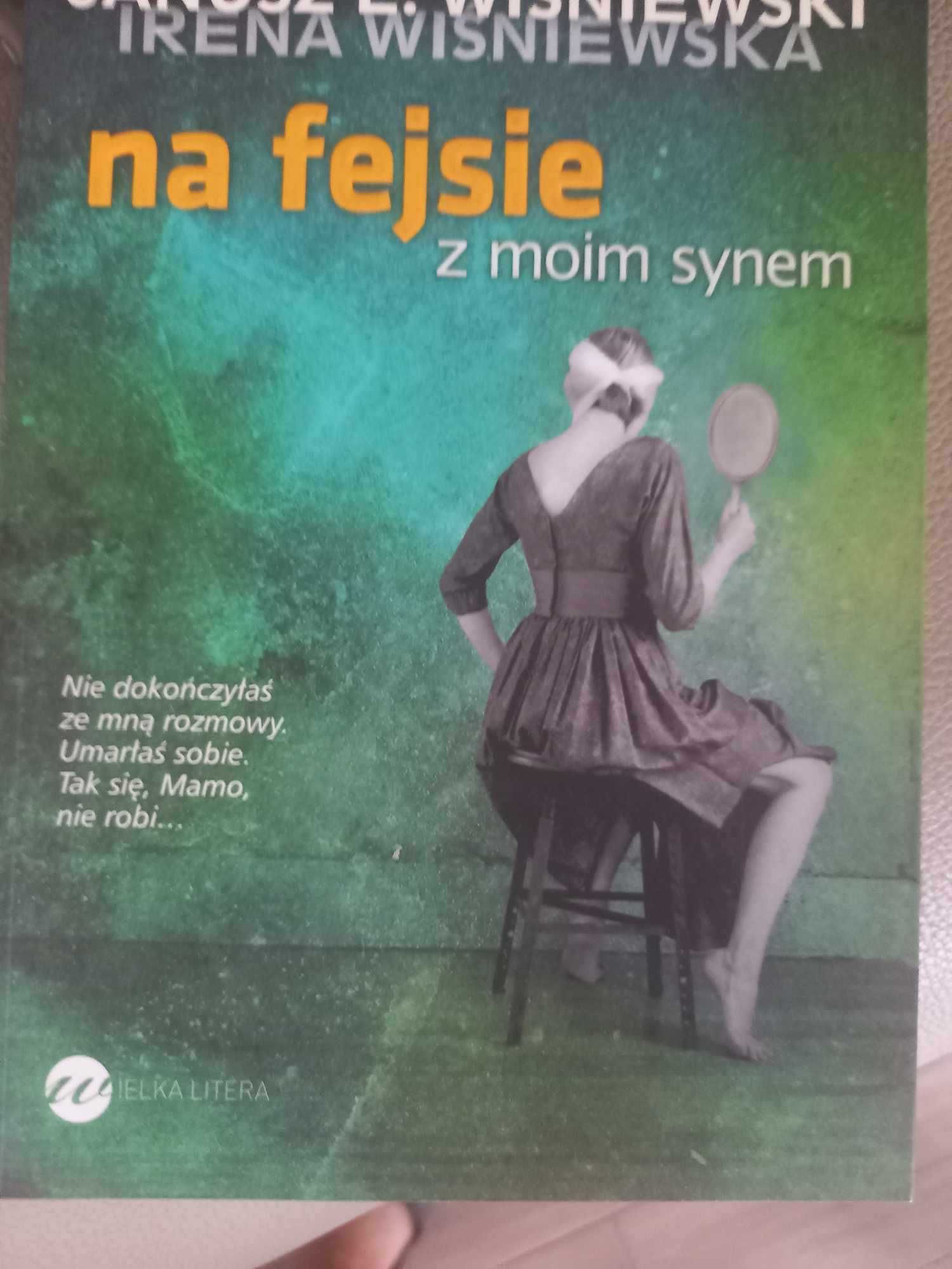 Na fejsie z moim synem - Janusz Leon Wiśniewski
