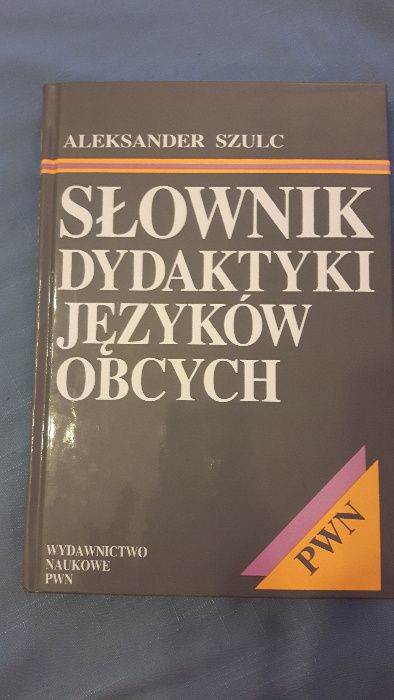 Słownik dydaktyki języków obcych. Aleksander Szulc