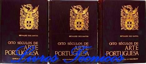 Oito Séculos de Arte Portuguesa - História e Espírito 3 Volumes