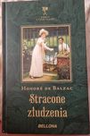 Honore de Balzac Stracone złudzenia