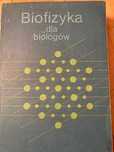 Biofizyka dla biologów - W. Leyko