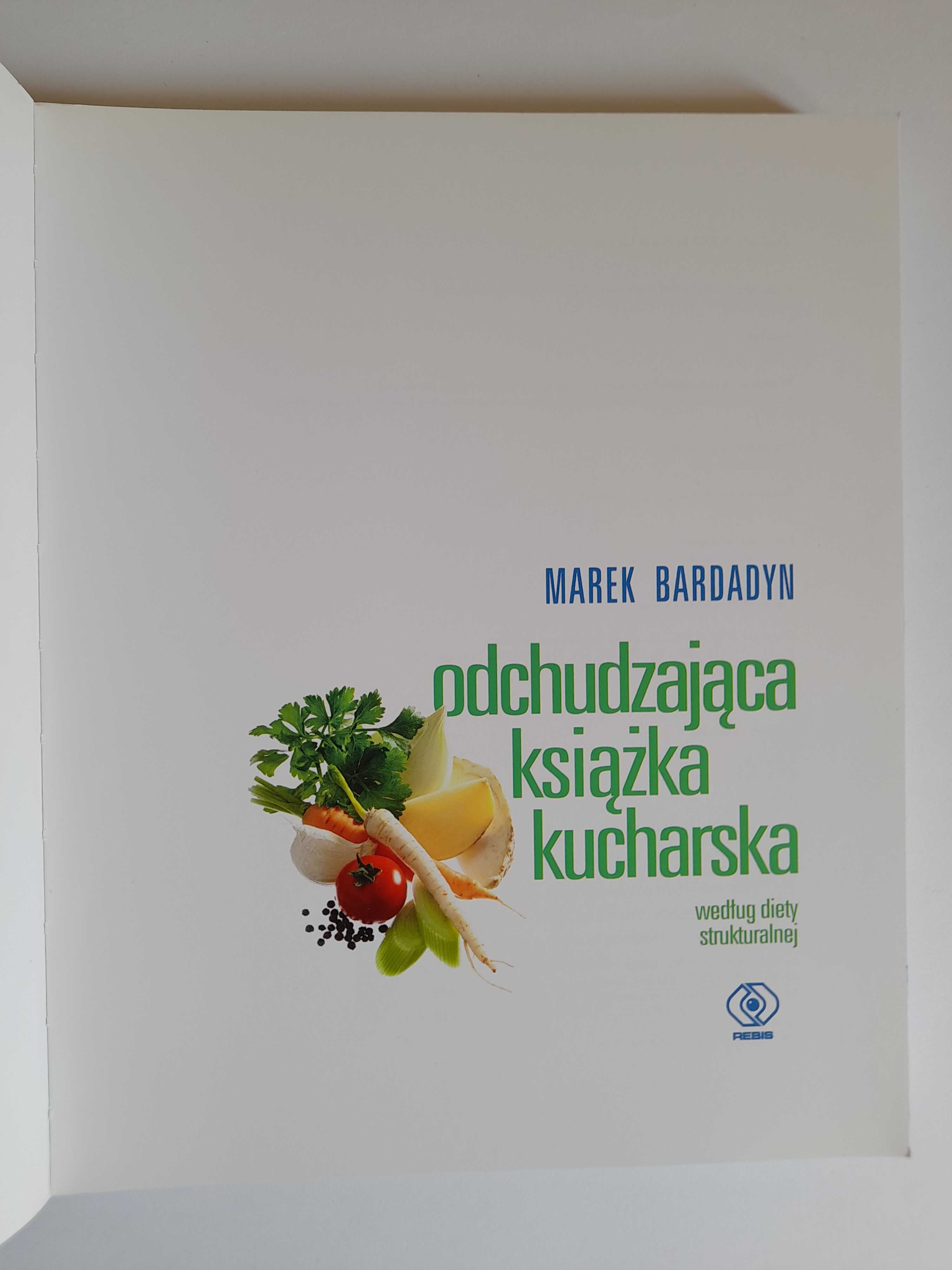 Odchudzająca książka kucharska - Marek Bardadyn