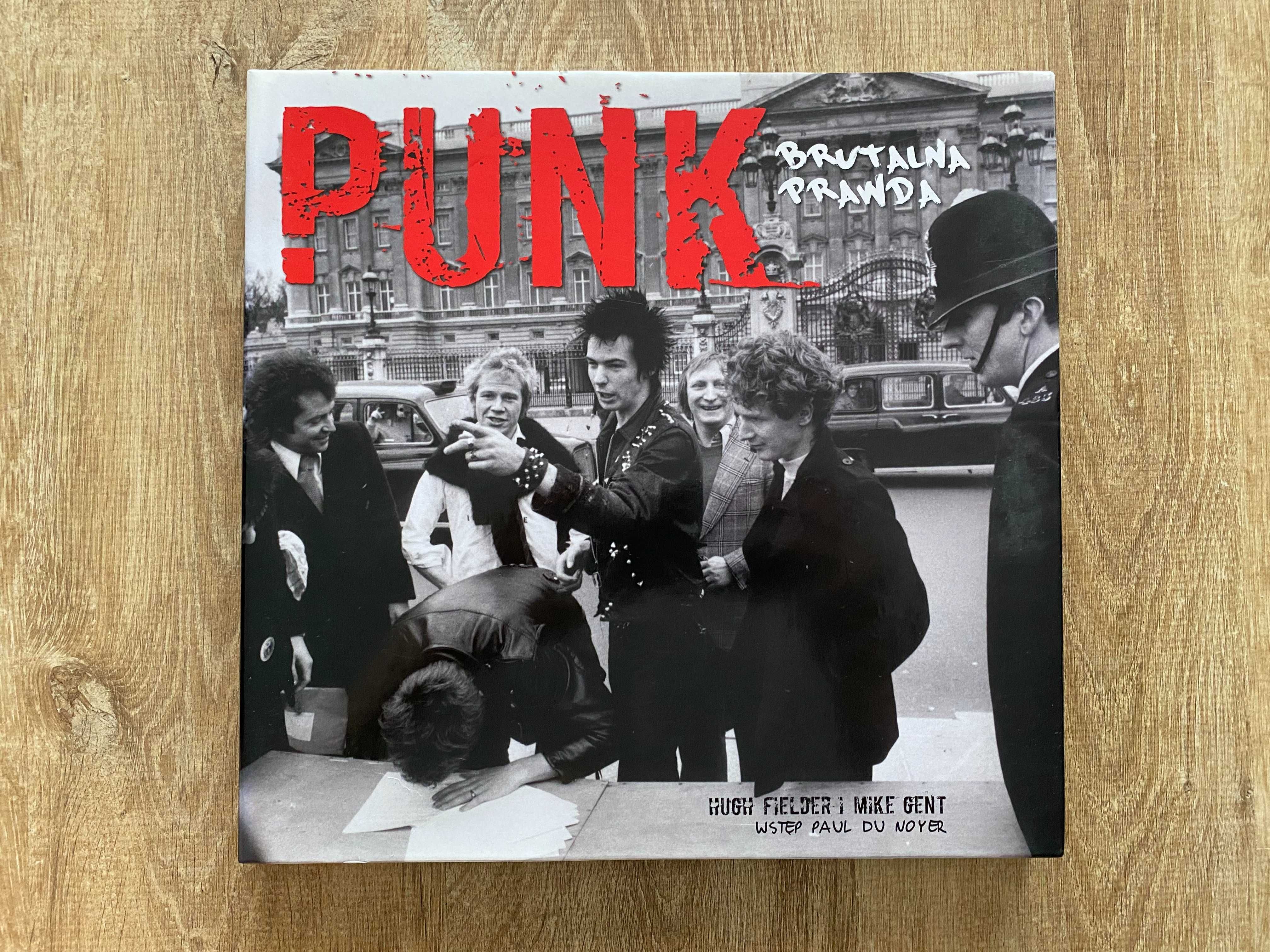 Punk. Brutalna prawda - Hugh Fielder i Mike Gent