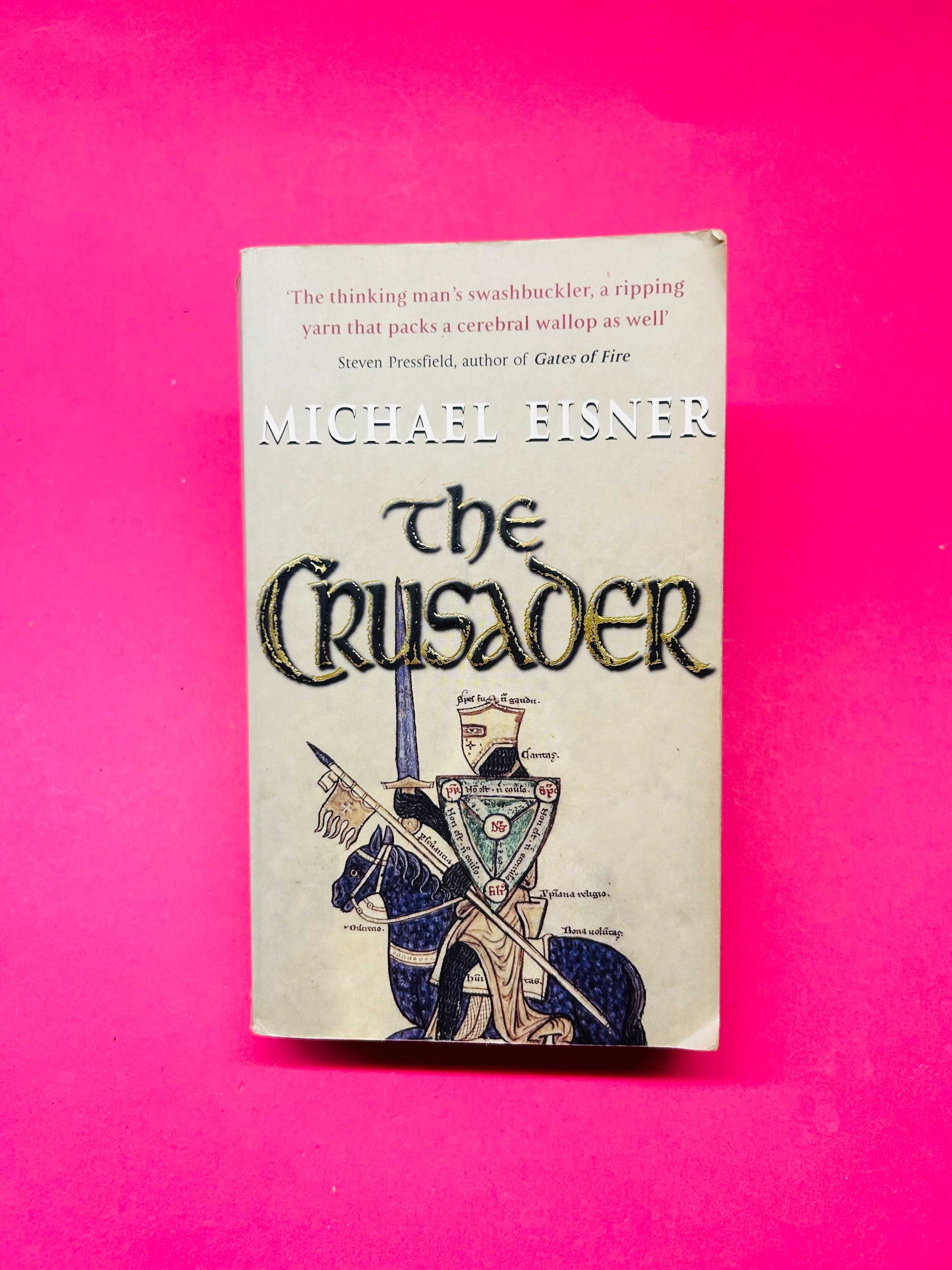 THE CRUSADER - Michael Eisner