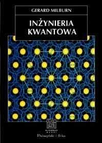 Inżynieria kwantowa Gerard Milburn