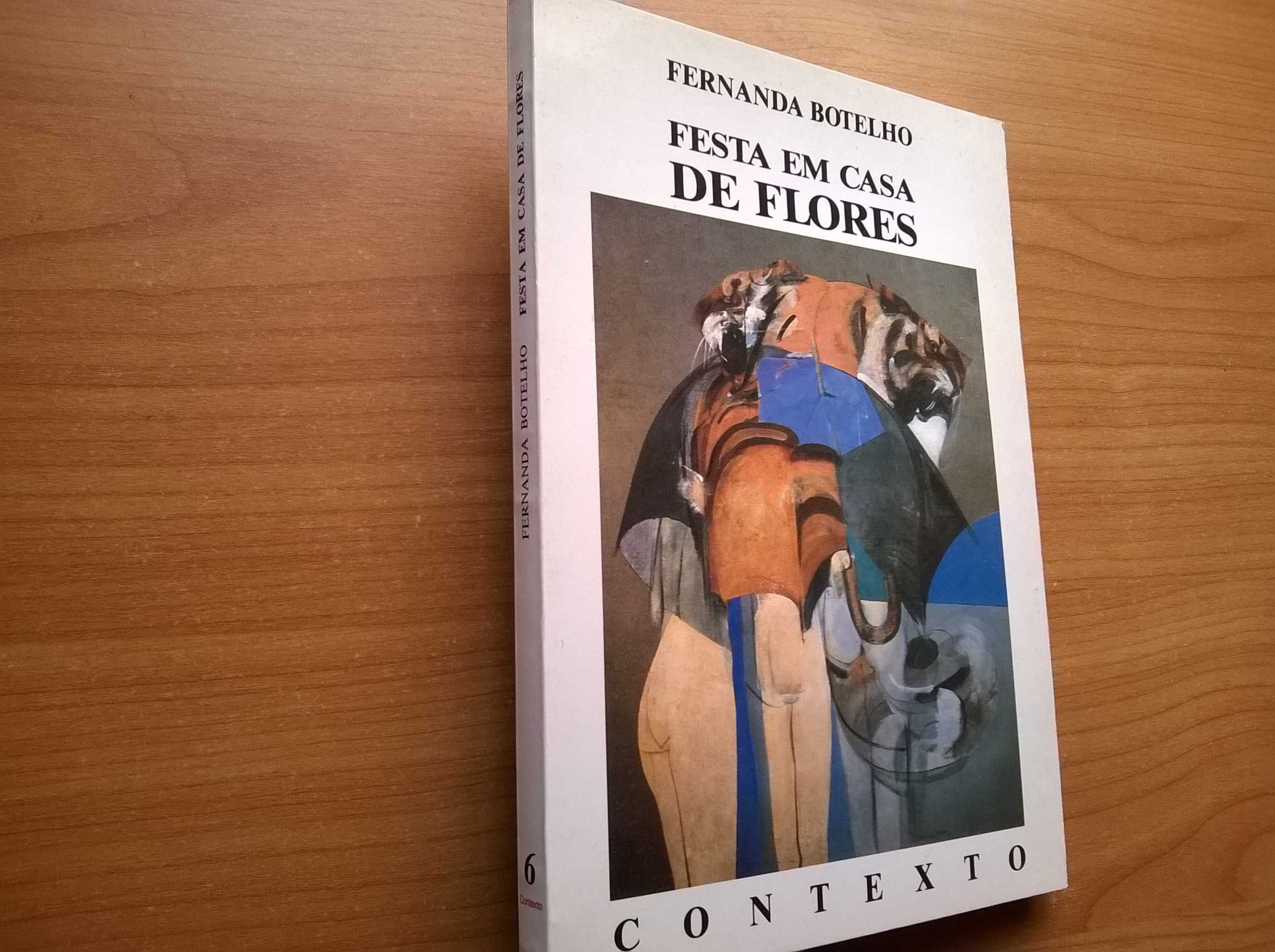 Festa em Casa de Flores (1.ª ed.) - Fernanda Botelho (portes grátis)