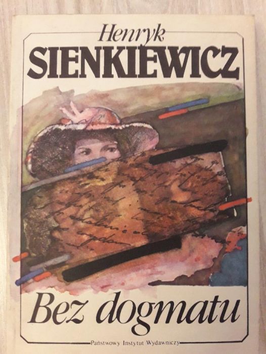 Bez dogmatu Henryk Sienkiewicz