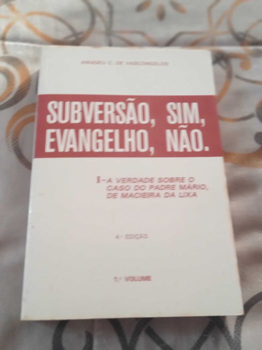 Subversão, sim, Evangelho, não. e outros