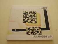 CD: Life Is A Ping Pong Delay - Di.Aria