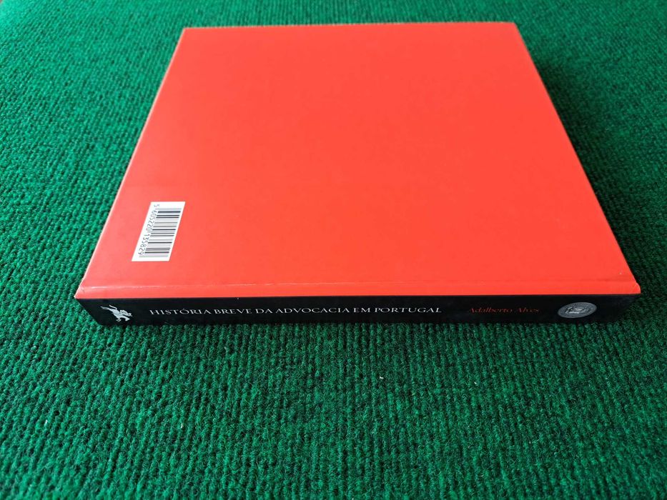 História Breve da Advocacia em Portugal - Adalberto Alves