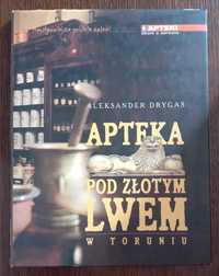 Apteka pod Złotym Lwem w Toruniu - Aleksander Drygas