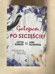 Galopem po szczęście Justyna Bednarek Jagna Kaczanowska