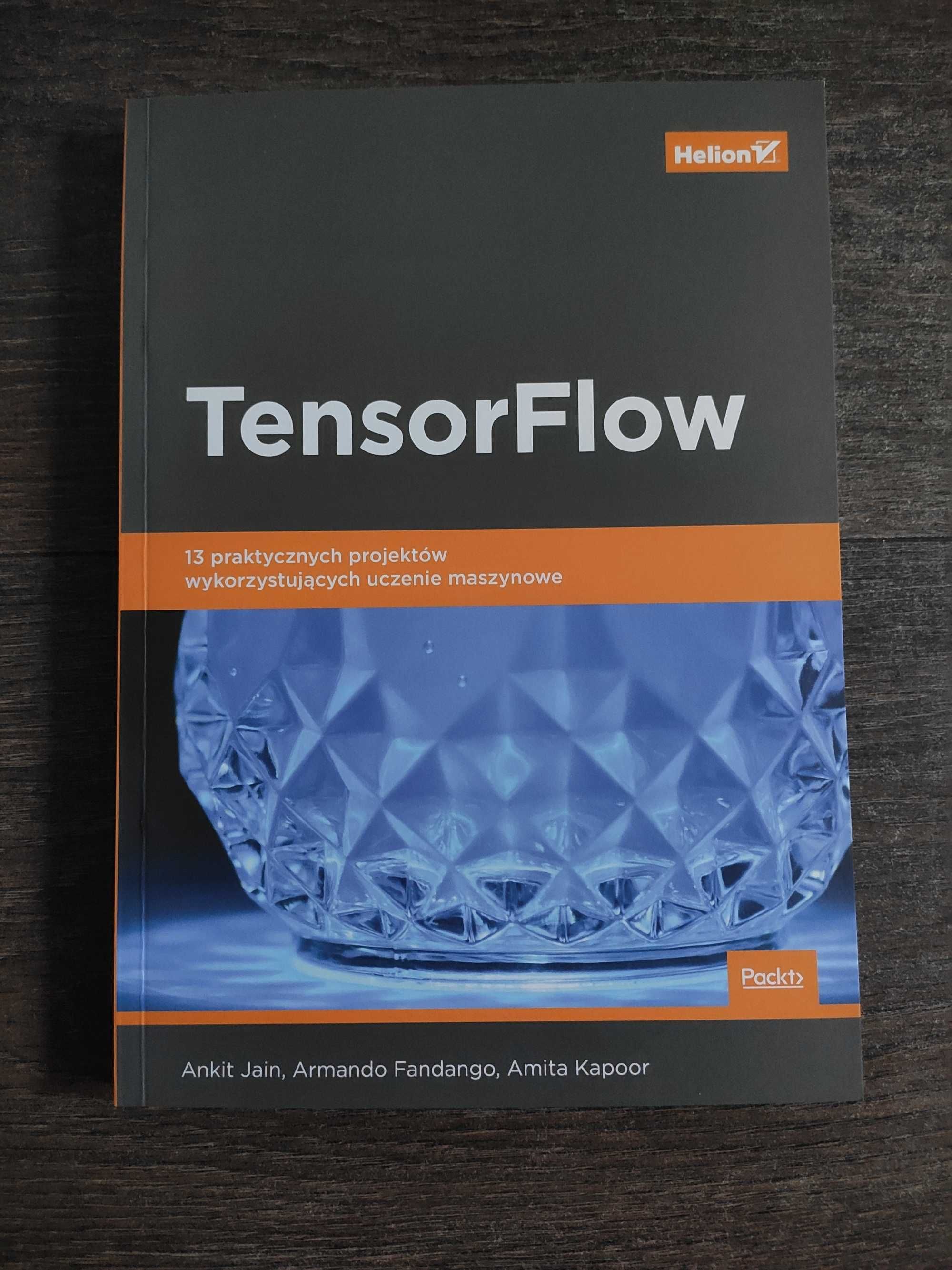 TensorFlow. 13 praktycznych projektów