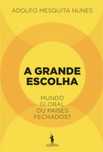 Adolfo Mesquita Nunes - A Grande Escolha