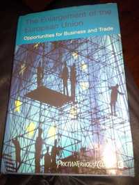 The Enlargement of the European Union Opportunities for Business and T