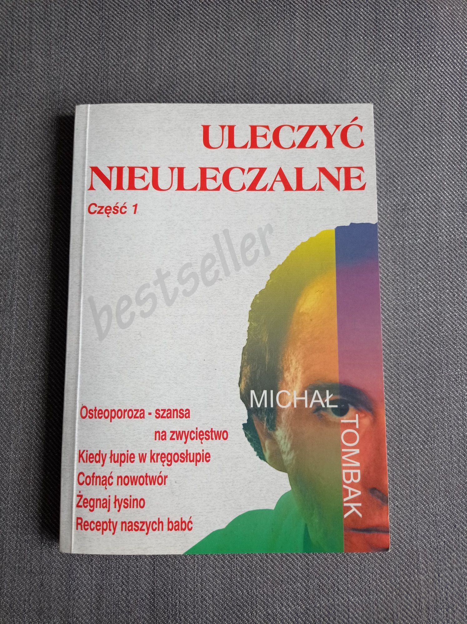 Uleczyć nieuleczalne - część 1 - Michał Tombak za 1/3 ceny