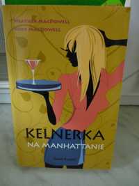 Kelnerka na Manhattanie , Heather MacDowell , Rose MacDowell.