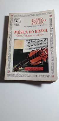 Música do Brasil (Fatos, Figuras e Obras) Eurico Nogueira França