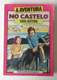 ENID BLYTON - A Aventura No Castelo (CAPA MOLE)