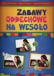 Zabawy oddechowe na wesoło
Autor: Szłapa Katarzyna