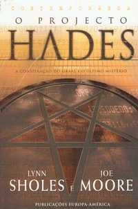 15279

O Projecto Hades
de Joe Moore e Lynn Sholes