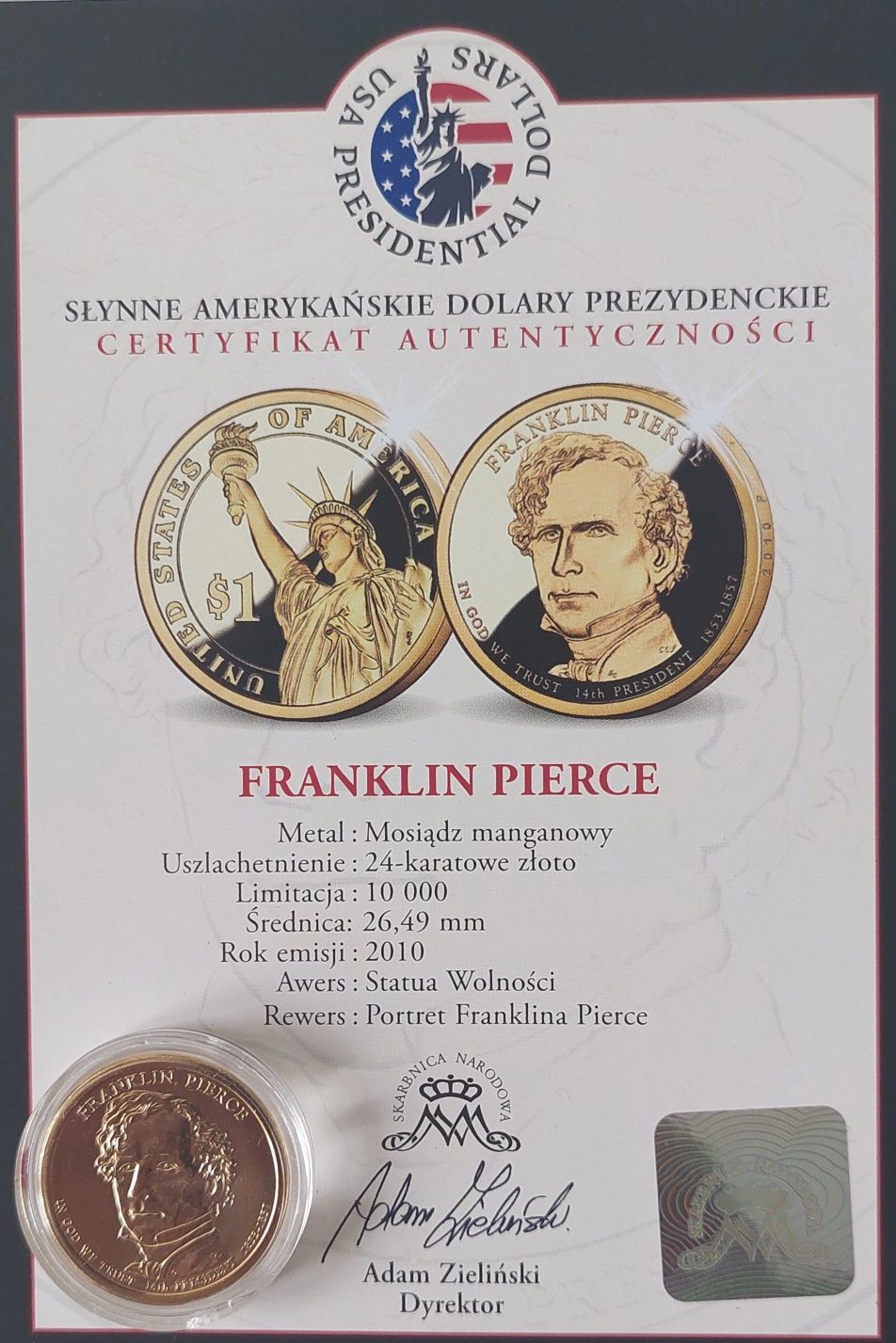 1 Dolar - Franklin Pierce - 2010 rok CERTYFIKAT 2szt