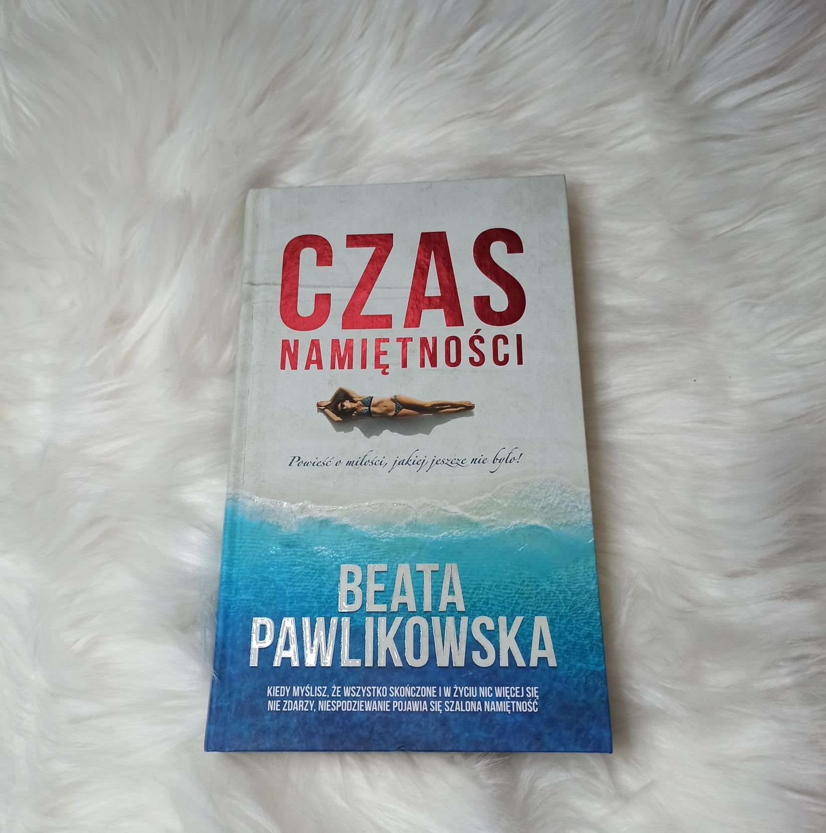 Czas namiętności Beata Pawlikowska