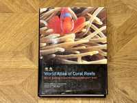 Atlas raf koralowych - World Atlas of Coral Reefs Mark D. Spalding