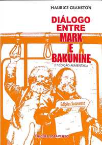 "Diálogo entre Marx e Bakunine" de Maurice Cranston [Novo]