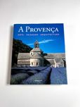 Provença Arte, Paisagem, Arquitectura 2000 Livro