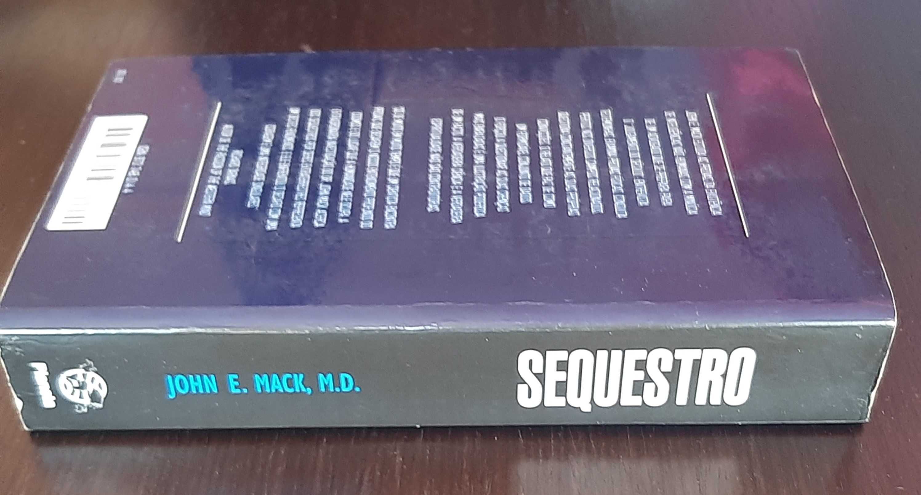 Livro - Sequestro. Encontros com Extraterrestres - John E. Mack, M. D