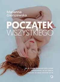 Początek wszystkiego
Autor: Marianna Gierszewska