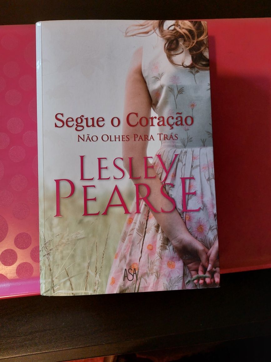 Lesley Pearse - segue o teu coração